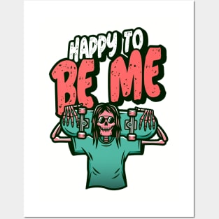 Happy To Be Me Posters and Art